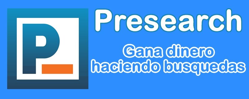 Presearch Ganar dinero haciendo búsquedas